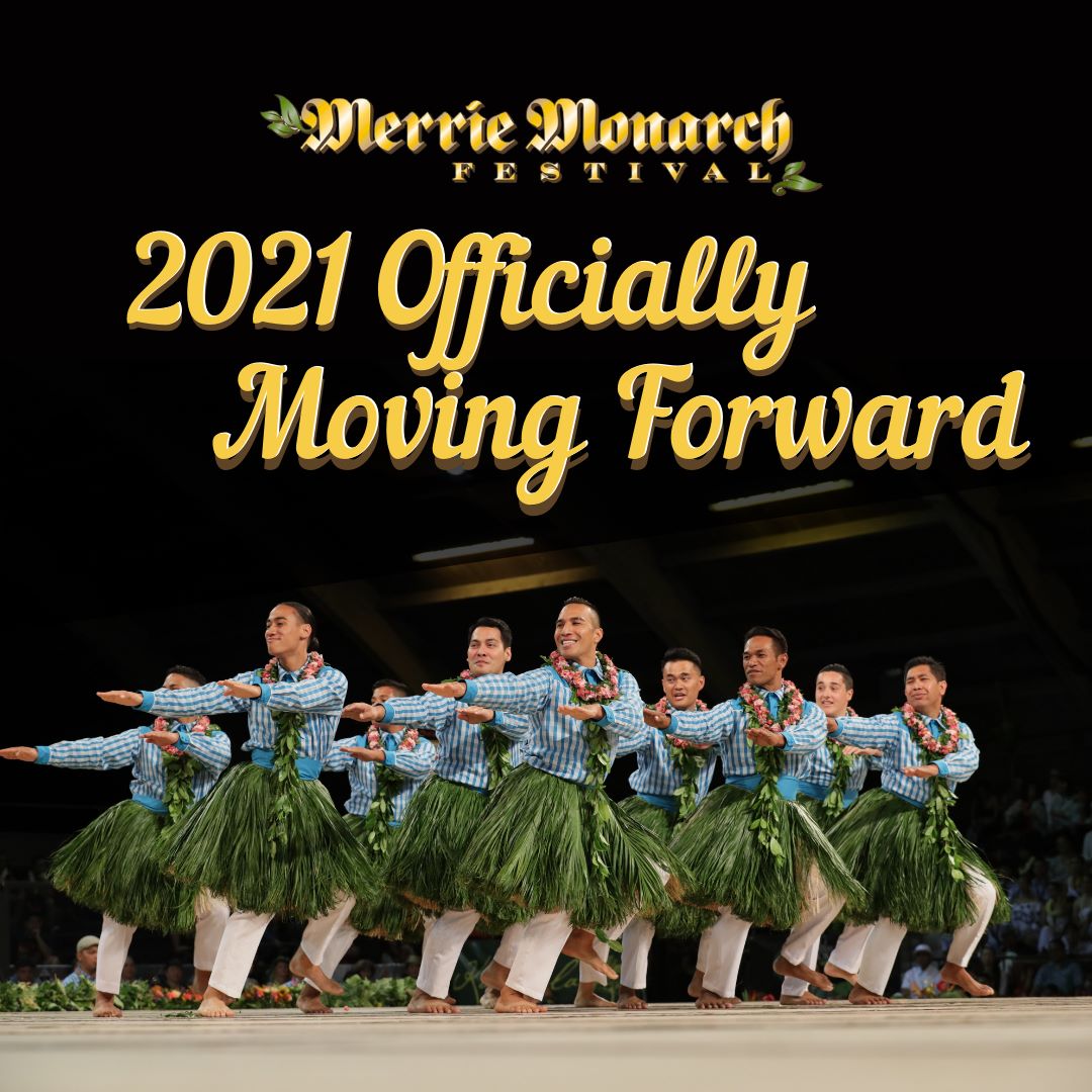Merrie Monarch Festival 2021 Officially Moving Forward Hawaii News
